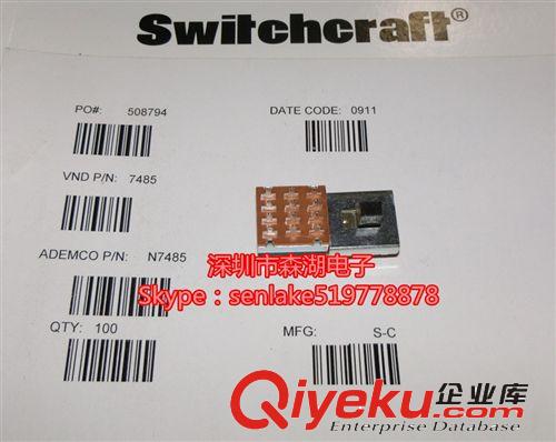 其他器件 508794 N7485 Switchcraft SWC-N7485 开关器 原装xx供应